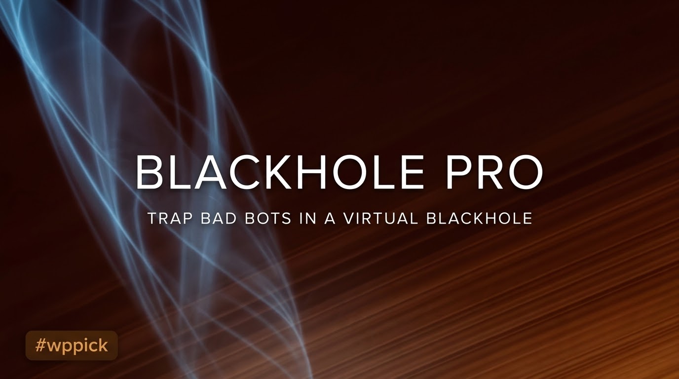 blackhole pro feature - Download the Best WordPress Plugins in One Place​