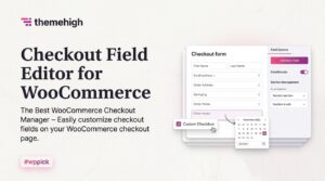 checkout field editor for woocommerce pro by themehigh feature 1 - Checkout Field Editor for WooCommerce Pro By ThemeHigh