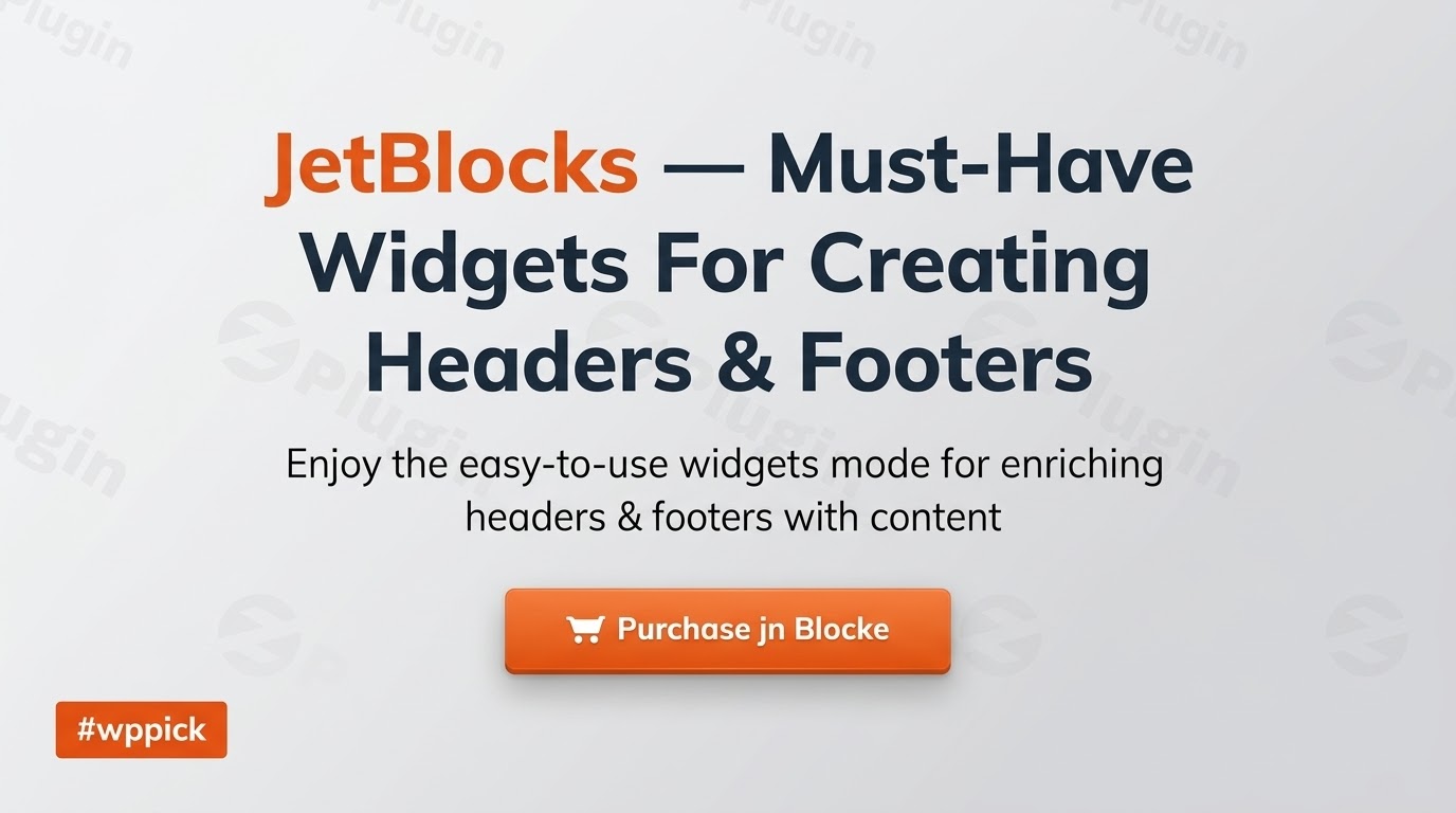 jetblocks must have widgets for creating headers footers elementor feature - Download the Best WordPress Plugins in One Place​