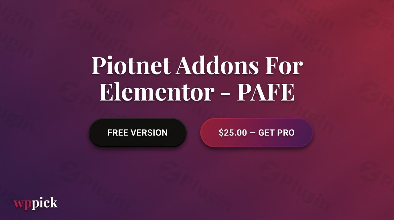 piotnet addons for elementor pro pafe pro feature 1 - Download the Best WordPress Plugins in One Place​