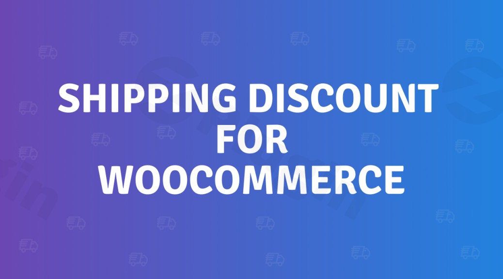 shipping discount for woocommerce by asanaplugins plugin - Download the Best WordPress Plugins in One Place​