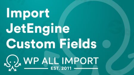 wp all jetengine import add plugin - Wp All Jetengine Import Add-on Pro
