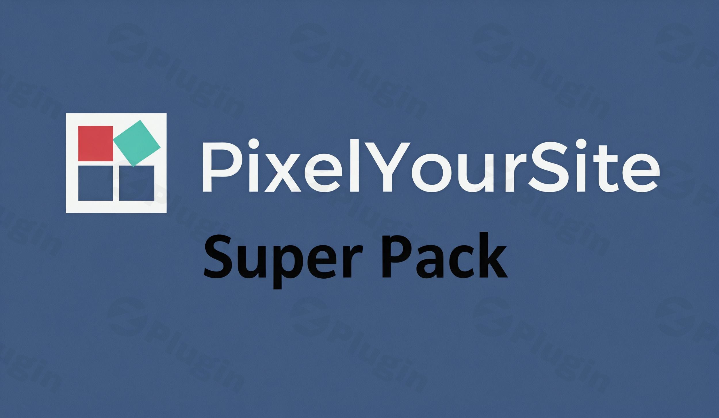 pixelyoursite super pack pro addons pack for pixelyoursite plugin plugin - Download the Best WordPress Plugins in One Place​
