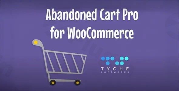 abandoned cart pro for woocommerce by tyche softwares plugin - Download the Best WordPress Plugins in One Place​