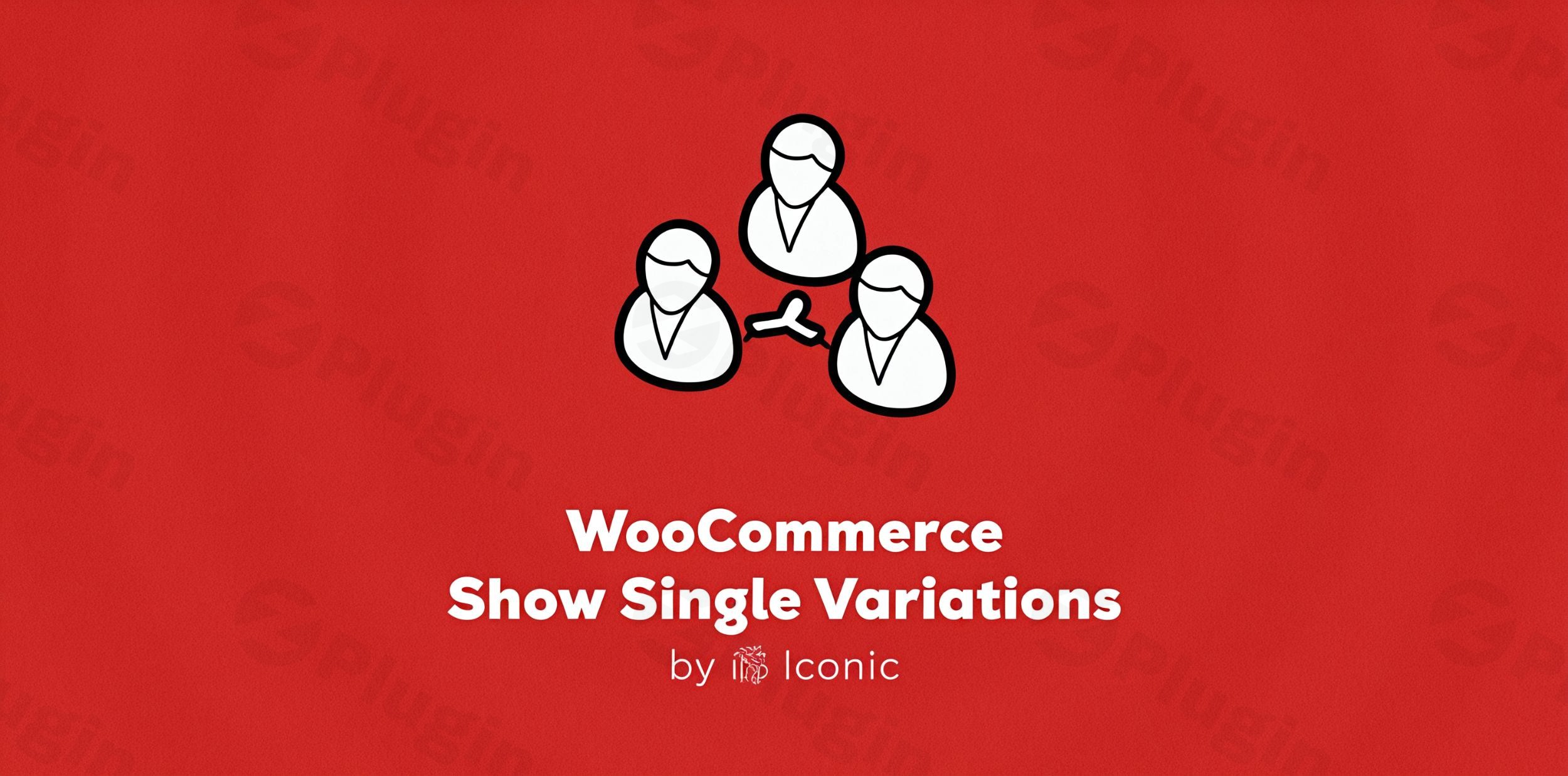 iconic woocommerce show single variations plugin - Download the Best WordPress Plugins in One Place​