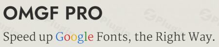 Omgf Pro – Host Google Fonts Locally For WordPress omgf pro host google fonts locally for wordpress plugin - Omgf Pro - Host Google Fonts Locally For Wordpress