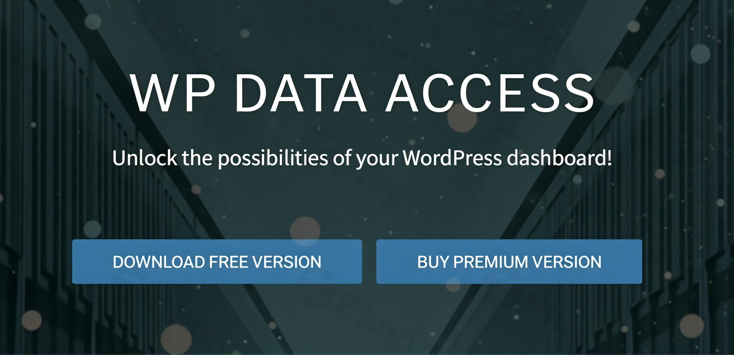 wp data access premium plugin - Download the Best WordPress Plugins in One Place​