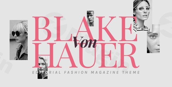 blake von hauer editorial fashion magazine theme plugin - Download WordPress Themes in One Place​